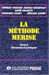 LA METHODE MERISE. Tome 2, D�marches...
