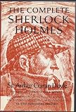 The Complete Sherlock Holmes (Volume One)