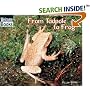 From Tadpole to Frog (How Things Grow)