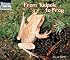 From Tadpole to Frog (How Things Grow)