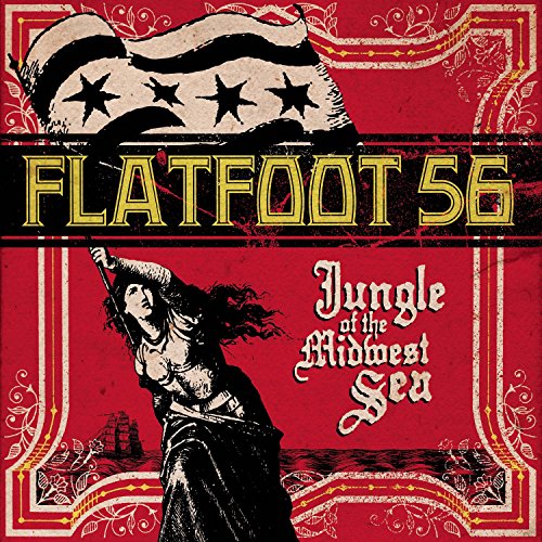 Flatfoot 56 - Flatfoot 56 Jungle Of The Midwest - Zortam Music