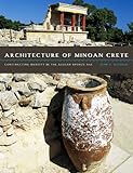 Architecture of Minoan Crete : constructing identity in the Aegean Bronze Age
