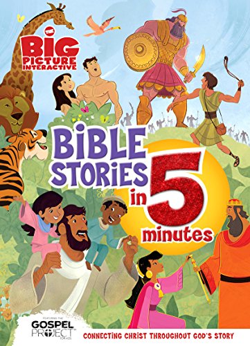 The Big Picture Interactive Bible Stories in 5 Minutes: Connecting Christ Throughout God's Story