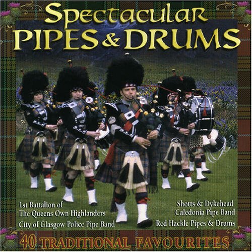 CD-Charts  Search : Spectacular Pipes and Drums: 40 Traditional Favourites