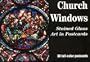 Church Windows: Stained Glass Art in Postcards
