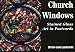 Church Windows: Stained Glass Art in Postcards