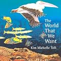 The World That We Want