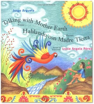Talking with Mother Earth Talking with Mother Earth