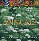 Annuals with Style: Design Ideas from Classic to Cutting Edge
