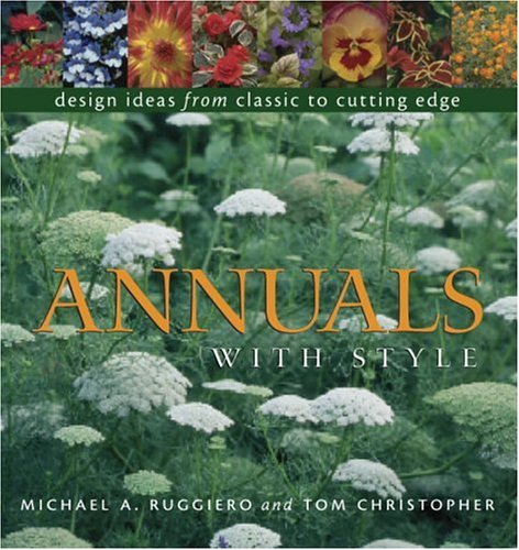Annuals with Style: Design Ideas from Classic to Cutting Edge