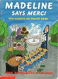 Madeline says merci: The-always-be-polite book