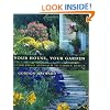 Your House, Your Garden: A Foolproof Approach to Garden Design