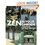 Zen in Your Garden: Creating Sacred Spaces