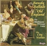 Bawdy Ballads of Old England: The City Waites
