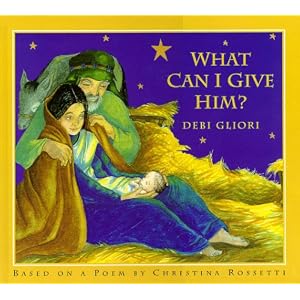 What Can I Give Him?
