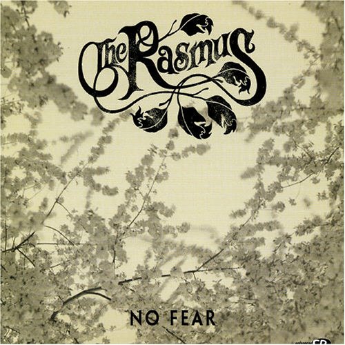 The Rasmus - No Fear Lyrics - Zortam Music