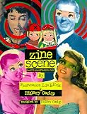 Zine Scene: The Do It Yourself Guide to Zines