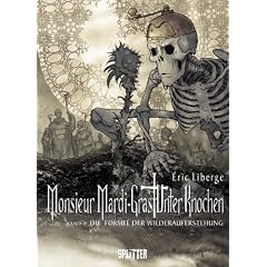 Monsieur Mardi Gras - Unter Knochen 04 - Die Formel der Wiederauferstehung