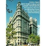 New York's Fabulous Luxury Apartments: With Original Floor Plans from the Dakota, River House, Olympic Tower and Other Great Buildings