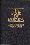 The Book of Mormon: Another Testament of Jesus Christ