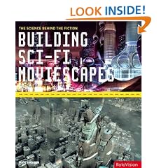 Building Sci-Fi Moviescapes: The Science Behind the Fiction