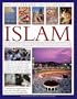 The Illustrated Encyclopedia of Islam: A Comprehensive Guide to the History, Philosophy and Practice of Islam