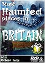Most Haunted Places in Britain [DVD]