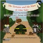 The Tortoise and the Hare and Other Tales by Kurt Muroki, Andrew Cuneo, Bronwyn Banerdt, Alexander Bedenko, and Daniel Dorff