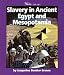 Books : Slavery in Ancient Egypt and Mesopotamia (Watts Library: History of Slavery)