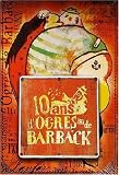 10 ans d ogres de barback