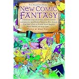 The Mammoth Book of New Comic Fantasy: A Dazzling New Collection of Comic Fantasy Masterpieces from Esther Friesner, Neil Gaiman, Tom Holt, Paul di Filippo, Adam Roberts, Molly Brown and Many More...