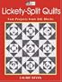 Lickety-Split Quilts: Fast Projects From Big Blocks