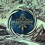 Call of the Mastodon