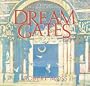 Dream Gates : A Journey into Active Dreaming (Six tapes)