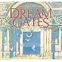 Dream Gates: A Journey Into Active Dreaming by Robert Moss