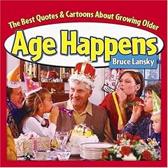 Age Happens: The Best Quotes About Growing Older
