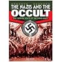 Nazis and the Occult: The Esoteric Roots of the Third Reich