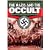 Nazis and the Occult: The Esoteric Roots of the Third Reich
