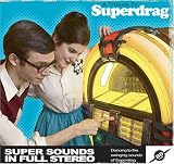 A Tribute To Superdrag