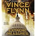 Extreme Measures: A Thriller by  Vince Flynn and Armand Schultz
