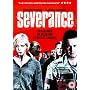 Severance [2007]