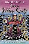 Diane Stein's Guide to Goddess Craft
