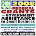2008 Guide to Federal Grants and Government Assistance to Small Business: Grants, Loans, Aid, Applications, New Programs, FOIA Records, CFDA (Two CD-ROM Set)