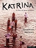 Katrina : a play of New Orleans