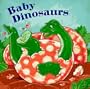 Baby Dinosaurs (Pictureback Pop)