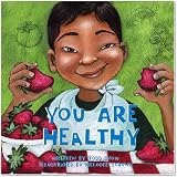 You Are Healthy (You Are Important)