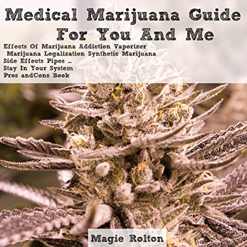 Medical Marijuana Guide for You & Me