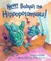 Never Babysit the Hippopotamuses!