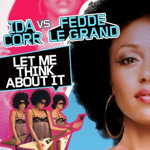 Ida Corr Vs Fedde Le Grand - Now That