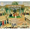 La Sublime Porte / The Sublime Gate: Voices of Istanbul